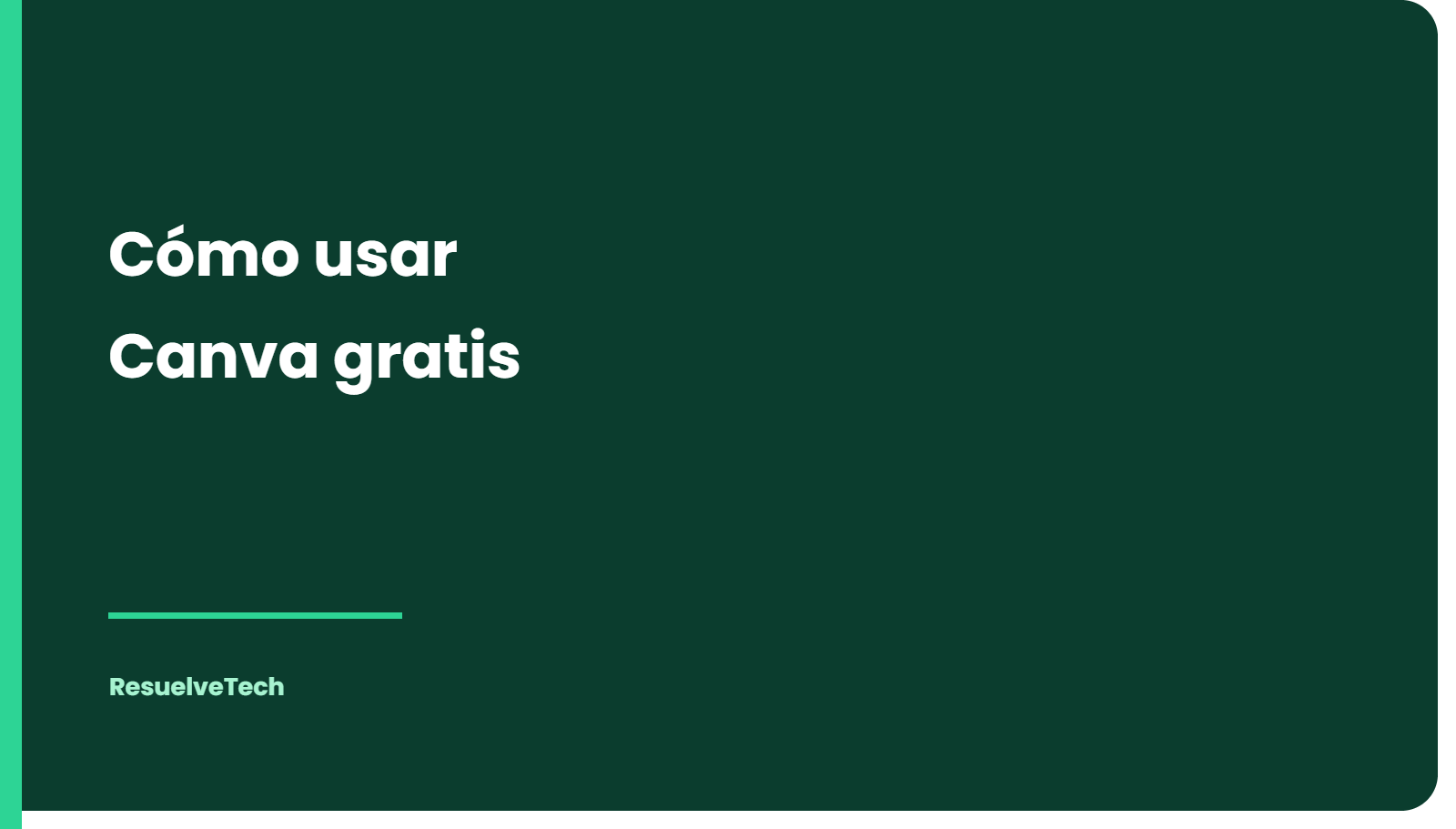 Cómo usar Canva: guía completa para crear diseños gratis