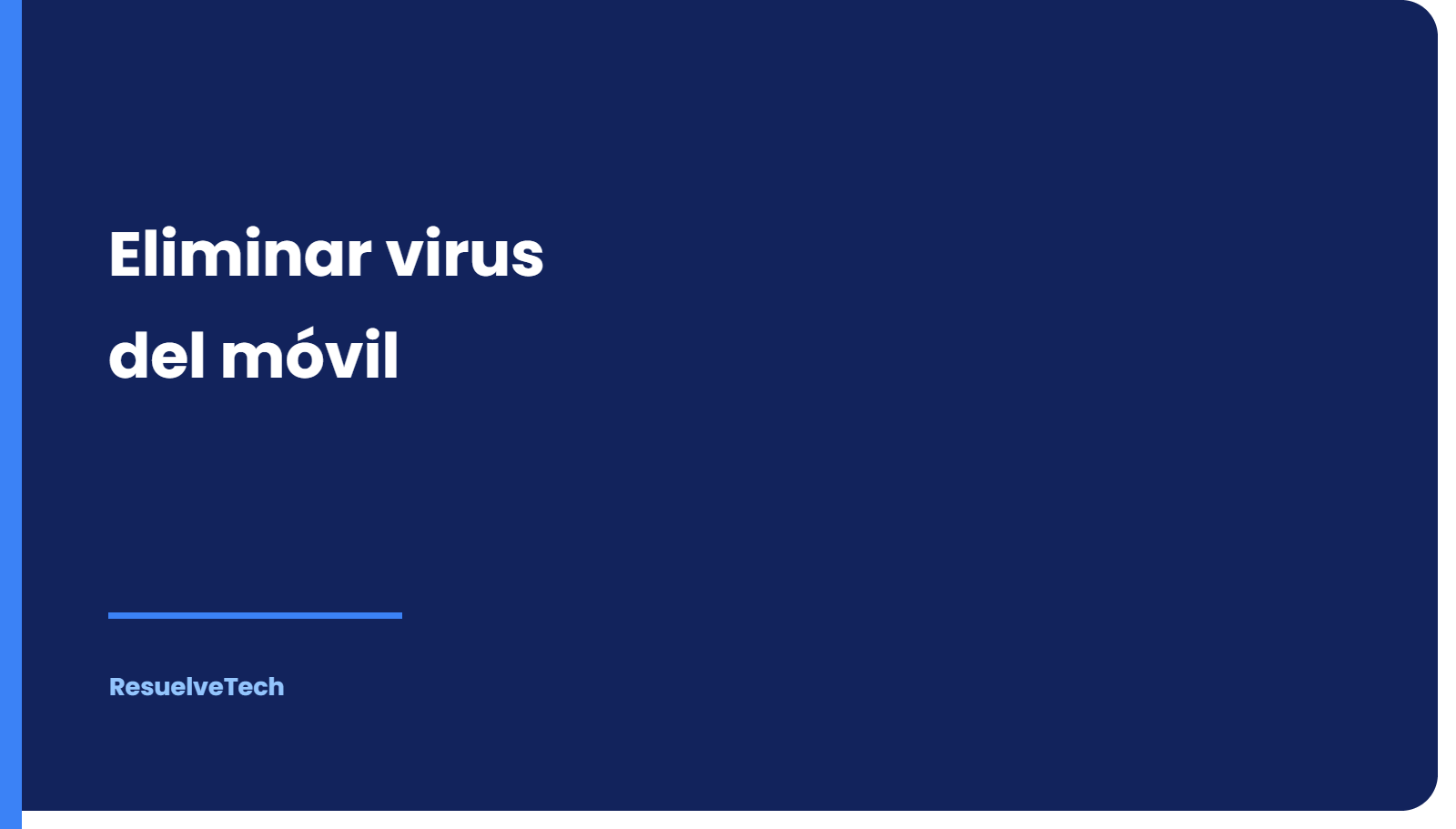Cómo eliminar un virus del móvil paso a paso (Android)